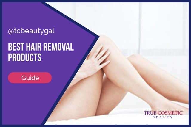 Best Hair Removal Products