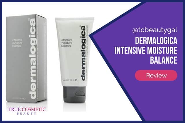 Dermalogica Intensive Moisture Balance Review | Hydration Heaven for Thirsty Skin