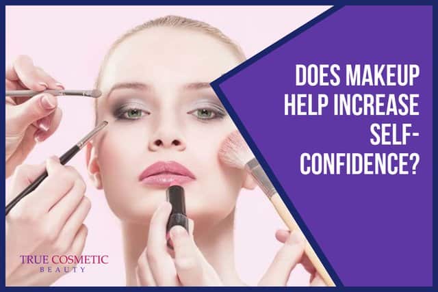 Does Makeup Help Increase Self-Confidence?