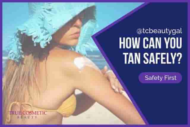 how can you tan safely