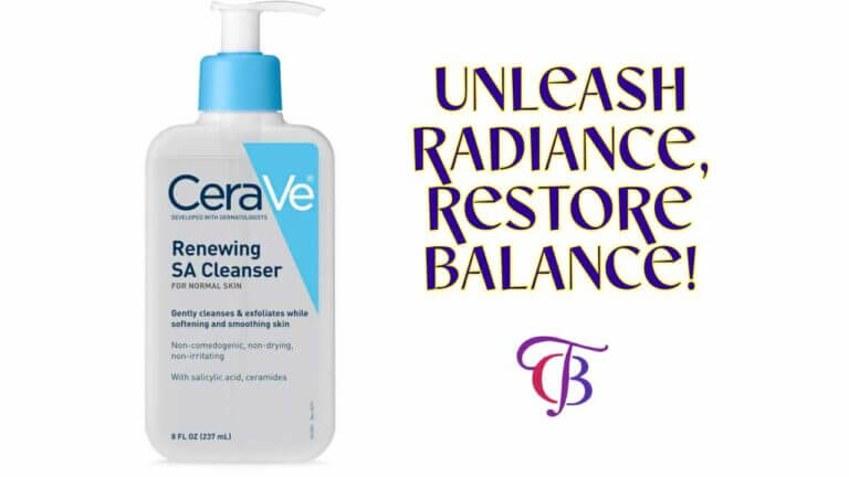 CeraVe SA Cleanser Review | Experience the Glow Revolution