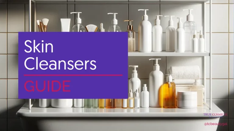 All About Skin Cleansers – Types, Benefits, and Choosing the Right One